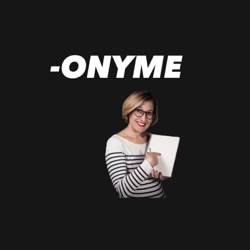 Le saviez-vous ?

On trouve le suffixe -onyme (du grec « onoma », le nom) dans près de 90 mots ! Eh ouais ! 🤓
Vous connaissez sûrement « anonyme », « synonyme », « homonyme », « antonyme », « patronyme » et « pseudonyme ».

Mais connaissez-vous le sens des mots « aptonyme », «