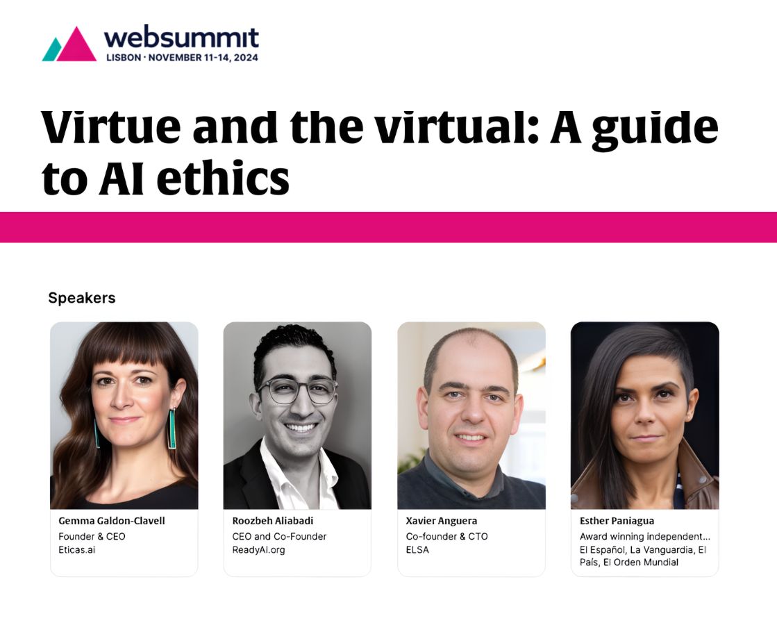 Eticas.ai | AI Audits (@eticasai) on Twitter photo Excited for #WebSummit? Don't miss "Virtue and the Virtual: A Guide to AI Ethics"!
As #AI reshapes our world, how can we rethink ethical insights from Kant, Mill, & more? Join our <a href="/gemmagaldon/">Gemma 🤖 ⚖️ ♀️</a> and other leading experts!
🗓 Today, 1:45 PM
🔗 websummit.com/sessions/lis24… Excited for #WebSummit? Don't miss "Virtue and the Virtual: A Guide to AI Ethics"!
As #AI reshapes our world, how can we rethink ethical insights from Kant, Mill, & more? Join our <a href="/gemmagaldon/">Gemma 🤖 ⚖️ ♀️</a> and other leading experts!
🗓 Today, 1:45 PM
🔗 websummit.com/sessions/lis24…