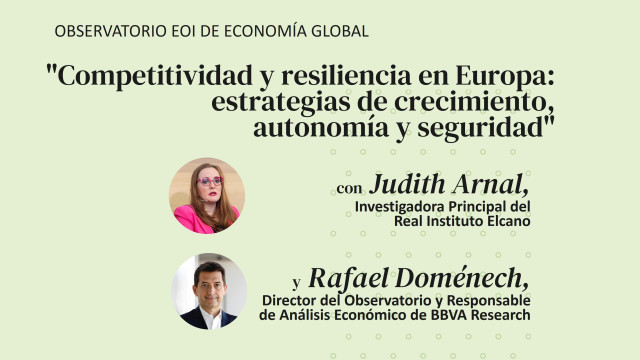 eoi's tweet photo. 📢#ObservatorioEOI de Economía Global:   "Competitividad y resiliencia en Europa: estrategias de crecimiento, autonomía y seguridad" con @judith_arnal y @rdomenechv

📅Martes 19 de noviembre
⏰18:30 a 20:00 h.
📶Online

🔗https://t.co/ce2PR3iISh https://t.co/eDm7uPUYKk