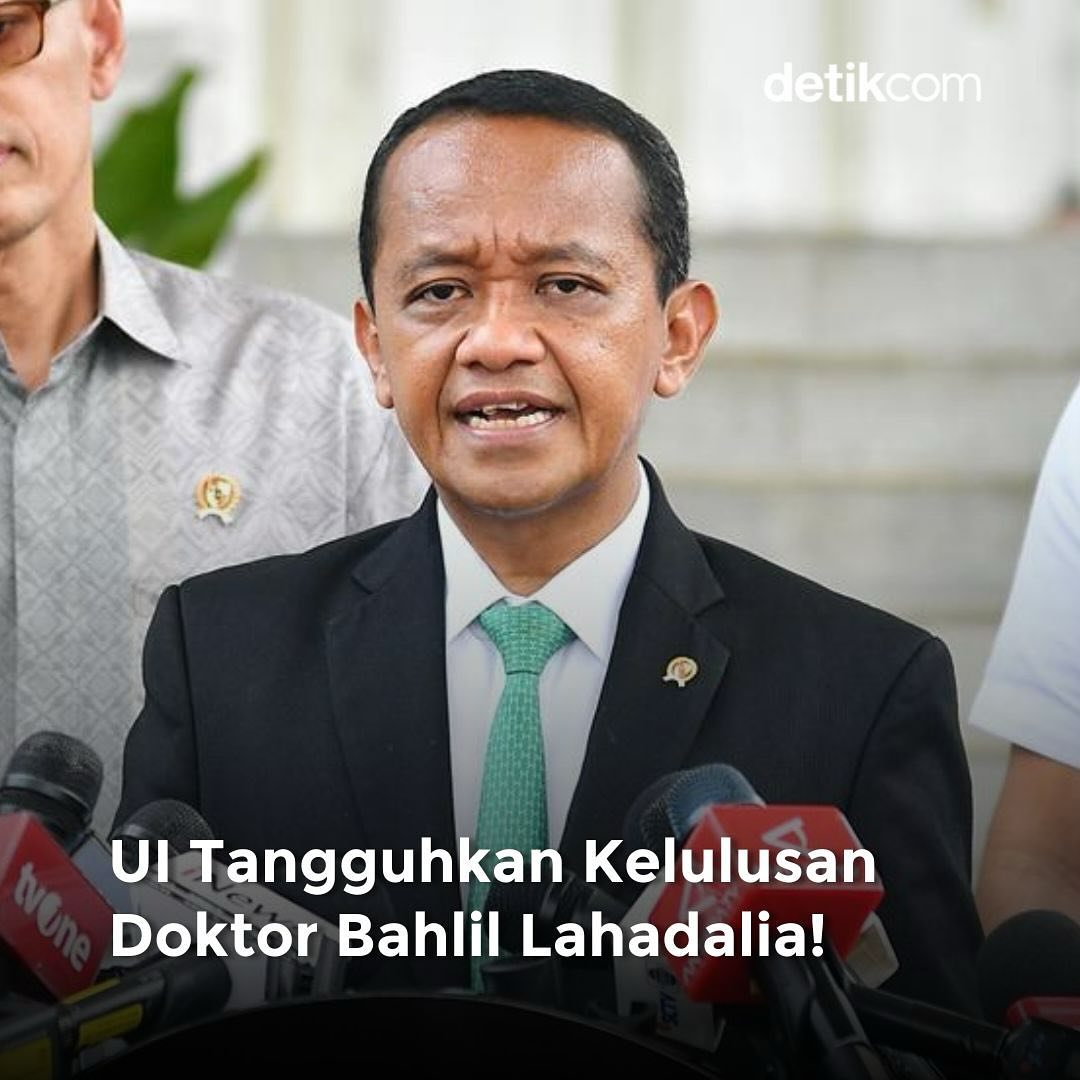detikcom's tweet photo. Universitas Indonesia (UI) menangguhkan kelulusan doktor Bahlil Lahadalia. Keputusan ini diambil UI setelah rapat koordinasi 4 organ UI.

Apa pendapat kamu terkait hal ini, detikers?

>> https://t.co/rRUVVvQZdo

#detikcom https://t.co/9IZeFoPZo9