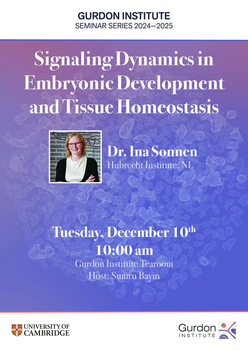 Gurdon Institute (@gurdoninstitute) on Twitter photo 📢 We are delighted to host <a href="/SonnenKatharina/">Ina Sonnen</a> next month for our Gurdon Institute Seminar Series. All welcome 😀
🗓️ 10 December at 10 am
🎙️ Signaling Dynamics in Embryonic Development and Tissue Homeostasis
📍Gurdon Institute, Tennis Court Road CB2 1QN 📢 We are delighted to host <a href="/SonnenKatharina/">Ina Sonnen</a> next month for our Gurdon Institute Seminar Series. All welcome 😀
🗓️ 10 December at 10 am
🎙️ Signaling Dynamics in Embryonic Development and Tissue Homeostasis
📍Gurdon Institute, Tennis Court Road CB2 1QN