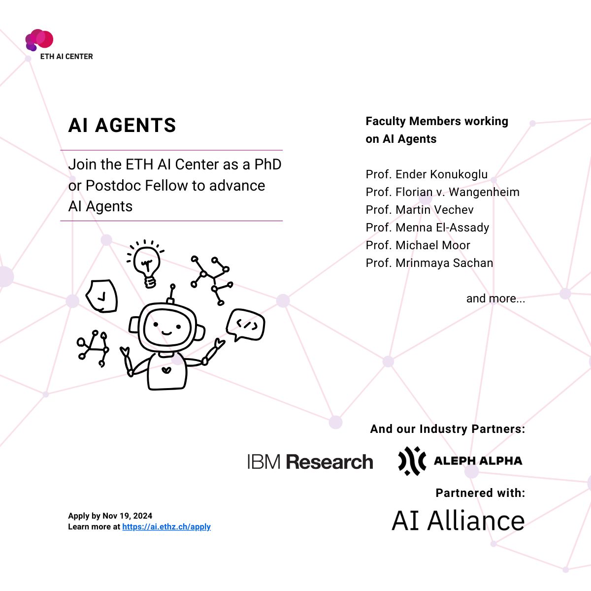 🚀 At the <a href="/ETH_AI_Center/">ETH AI Center</a>, in collaboration with <a href="/IBMResearch/">IBM Research</a>  and <a href="/Aleph__Alpha/">Aleph Alpha</a> , we are excited to offer #PhD and #Postdoc positions focused on developing autonomous #AI #Agents.
Committed to driving trustworthy and innovative #AI?  
Apply by Nov 19: 👉  ai.ethz.ch/apply