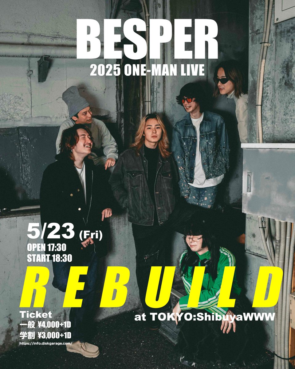 besper_band's tweet photo. 【📣LIVE ANNOUNCE📣】

この度Re-recording音源のリリースイベントとしてONE-MAN LIVE『REBUILD』の開催決定🎉

📅2025 5/23(Fri)

⏰OPEN 17:30 / START 18:30

🎫前売チケット
一般¥4,000+1D / 学割¥3,000+1D 

🚪当日券
一般¥4,500+1D / 学割¥3,500+1D 

🔗 https://t.co/6ZJKVcqUCv

📍渋谷WWW https://t.co/39vuPoHbbG