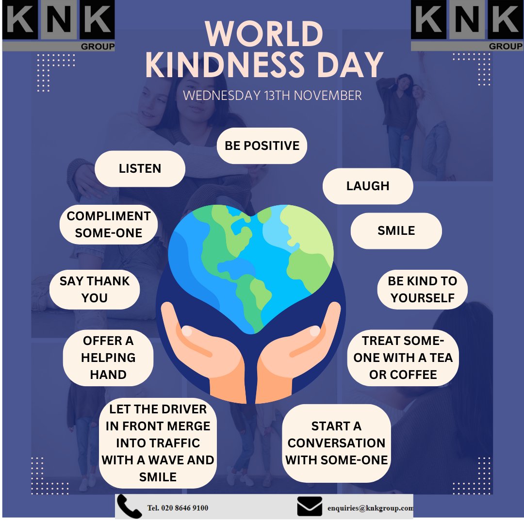 WORLD KINDNESS DAY - promoting kindness to our colleagues, customers, friends, family and ourselves
