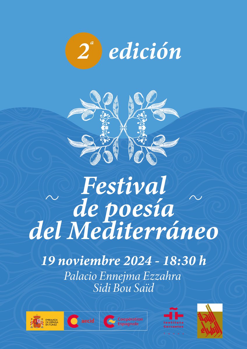 🌊 ✒️ Festival de Poesía del Mediterráneo - 2a Edición

🔹️ Recital poético 🔹️

🗓 Martes 19 de noviembre
⌚️ 18:30 h
📍 Palacio Ennejma Ezzahra, Sidi Bou Said

☀️ Este año serán poetas españolas y tunecinas las protagonistas.

ℹ️ Todos los detalles : bit.ly/3O80a78