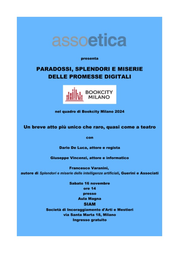 partecipaMi's tweet image. Francesco Varanini ci segnala: "Paradossi, splendori e miserie delle promesse #digitali", per il 16 novembre dalle 14:00 nell'aula magna di SIAM, organizzato da @Assoetica_It nell'ambito di @BOOKCITYMILANO
partecipami.it/calendar/event…
