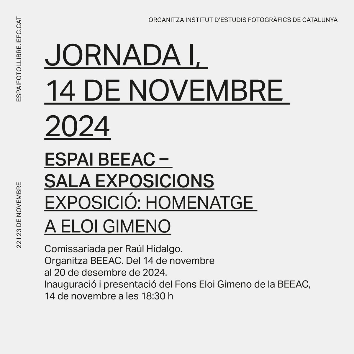 IEFC_fotografia's tweet photo. Demà!
▪️𝙹𝚘𝚛𝚗𝚊𝚍𝚊 𝙸 Espai Fotollibre
𝟭𝟰 𝗱𝗲 𝗡𝗼𝘃𝗲𝗺𝗯𝗿𝗲

𝘌𝘴𝘱𝘢𝘪 𝘉𝘌𝘌𝘈𝘊-𝘚𝘢𝘭𝘢 𝘌𝘹𝘱𝘰𝘴𝘪𝘤𝘪𝘰𝘯𝘴 @BibliotequesBCN
🕢18:30h. Exposició: Homenatge a Eloi Gimeno

+ info de les Jornades: https://t.co/T4ETbst9dx https://t.co/JuCDzw5wbz