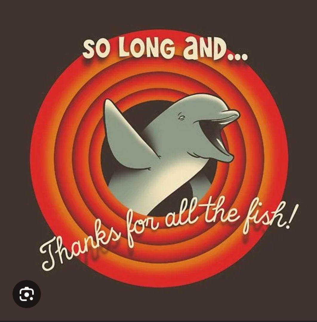 I enjoyed the banter and news and TV tweetalongs on Twitter.
Less so on X.

Now I no longer want to support this platform.

"So long and thanks for all the fish, so sad that it has come to this."
#SoLongFarewellAufWiedersehenGoodbye #leavingx