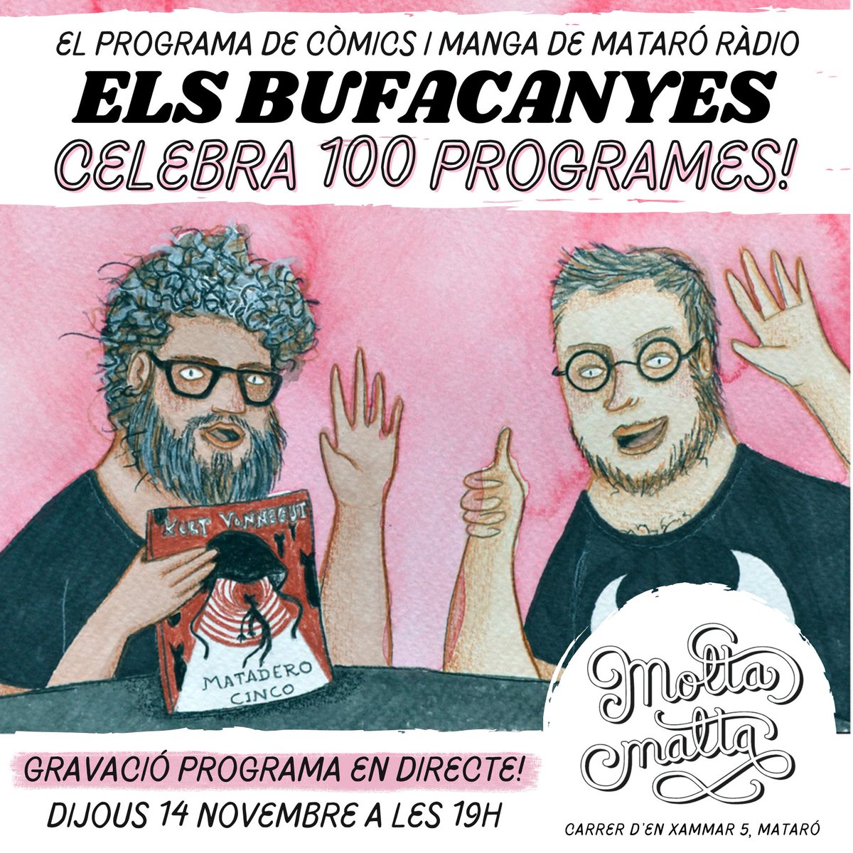 🎉 100 programes de Els Bufacanyes! I per molts més xerrant de còmics a <a href="/mataroradio/">mataró ràdio</a> i la <a href="/laxarxa/">La Xarxa</a>!

🍻 Ho celebrarem dijous gravant en directe el programa 100 al Molta Malta tot compartint unes cerveses! Allà ens veiem!
 
🗓️ Dijous 14 Novembre a les 19h
📍 C/ Xammar 5, Mataró