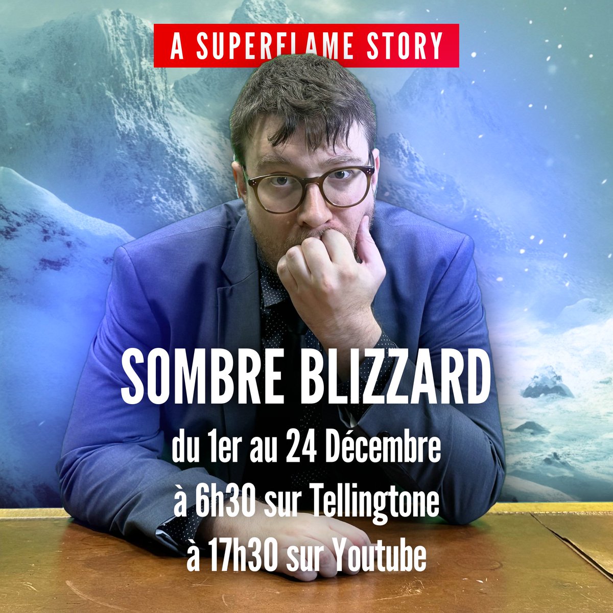 📢 Cette année encore, vous aurez le droit à un calendrier ! Sombre Blizzard, la suite de Triste Blizzard ce sera du 1er au 24 Décembre en quotidienne.

👉 à 6h30 sur tellingtone.com
👉 à 17h30 sur youtube.com/@superflameur 

🔃 Go RT pour soutenir ! :)
