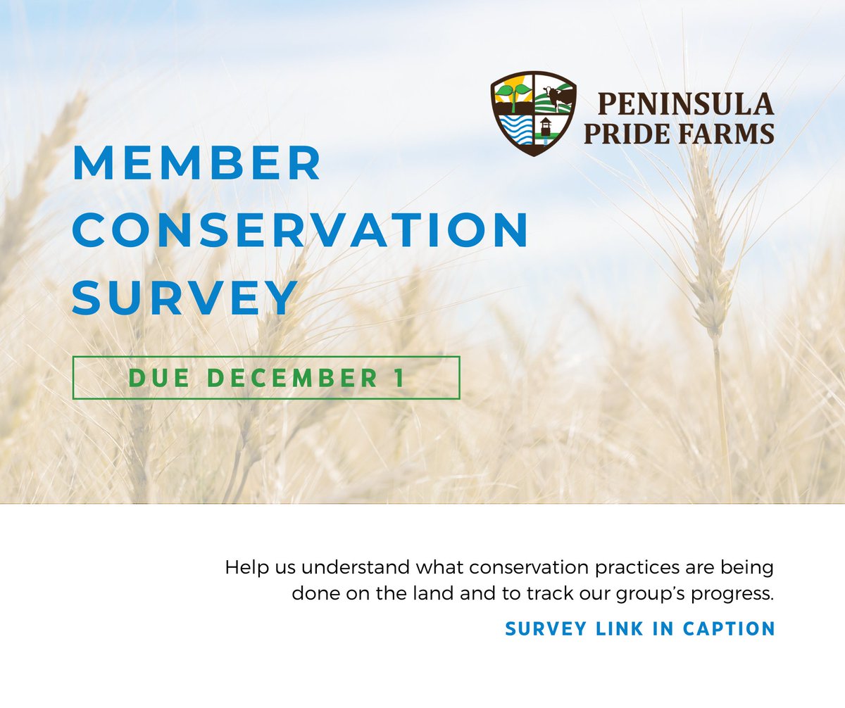 PeninsulaFarmer's tweet photo. Help us serve you better! We are asking all current and future members to take our Member Conservation Survey by Dec. 1 so we can better understand and track the conservation practices that are being implemented. Take the member conservation survey here: https://t.co/ACVLhsfIfX https://t.co/SEVKAZM2xb