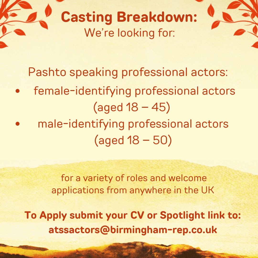 🎭  CASTING CALL REMINDER 🎭

We're looking for Pashto speaking professional actors (18+) for our upcoming co-production of A Thousand Splendid Suns which opens at The Rep next April.

Please send in your CV or apply through Spotlight link to: atssactors@birmingham-rep.co.uk