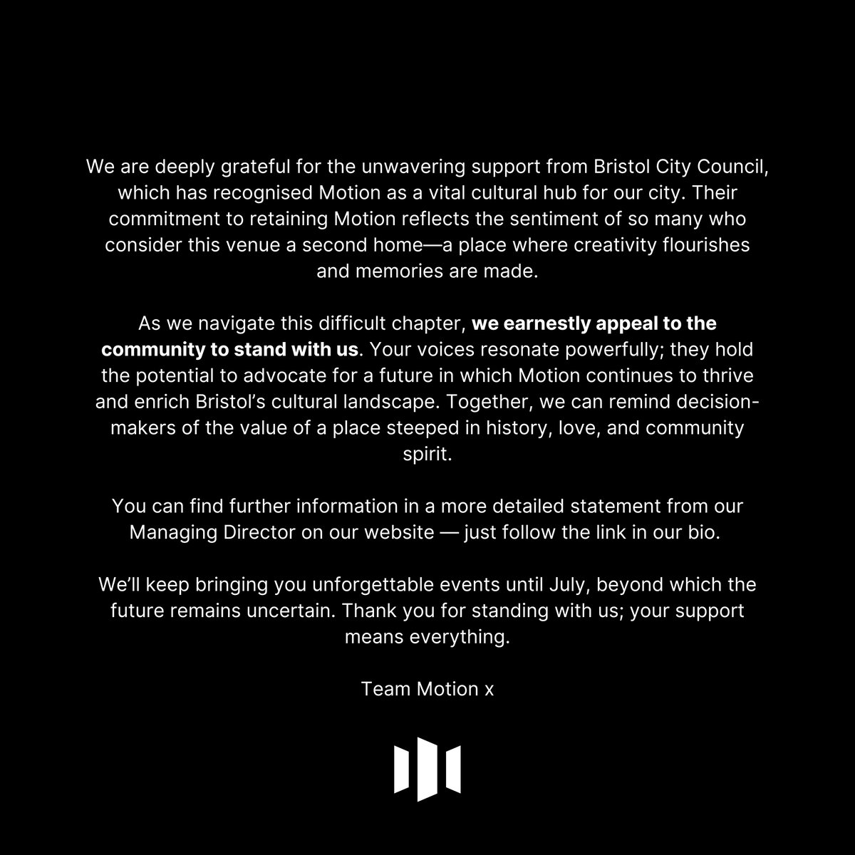 Motion Bristol (@motionbristol) on Twitter photo IMPORTANT ANNOUNCEMENT: LEASE EXPIRATION & FUTURE UNCERTAINTY.  
To read more, follow this link: motion-bristol.com/leaseexpiratio…
Thank you for standing with us; your support means everything.  
Team Motion x IMPORTANT ANNOUNCEMENT: LEASE EXPIRATION & FUTURE UNCERTAINTY.  
To read more, follow this link: motion-bristol.com/leaseexpiratio…
Thank you for standing with us; your support means everything.  
Team Motion x