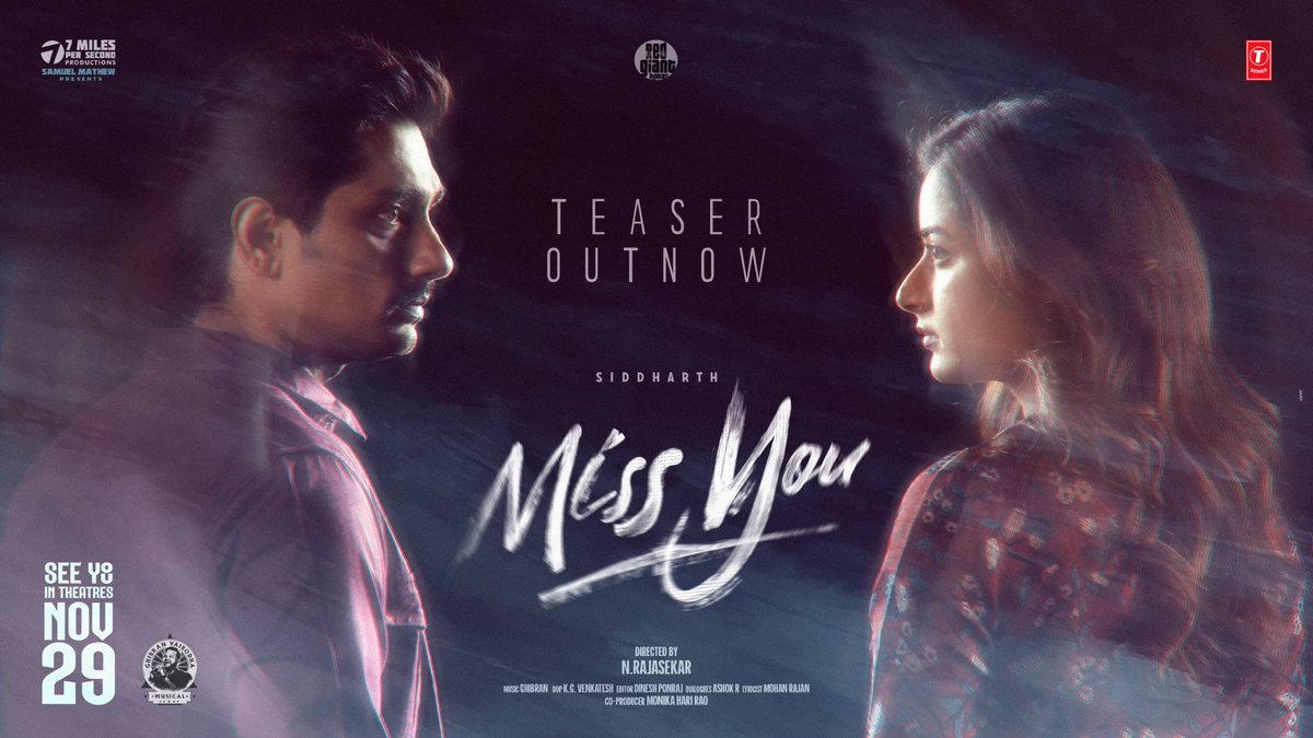 ChilliSoupp's tweet photo. Watch #MissYouTeaser 

🔗  https://t.co/Z14BFDYlvO

#MissYouFromNov29 

#Siddharth
@RedGiantMovies_
@7Milesps
@cvsam
@Dir_RajasekarN
@AshikaRanganath
@GhibranVaibodha https://t.co/dcBwFaienO