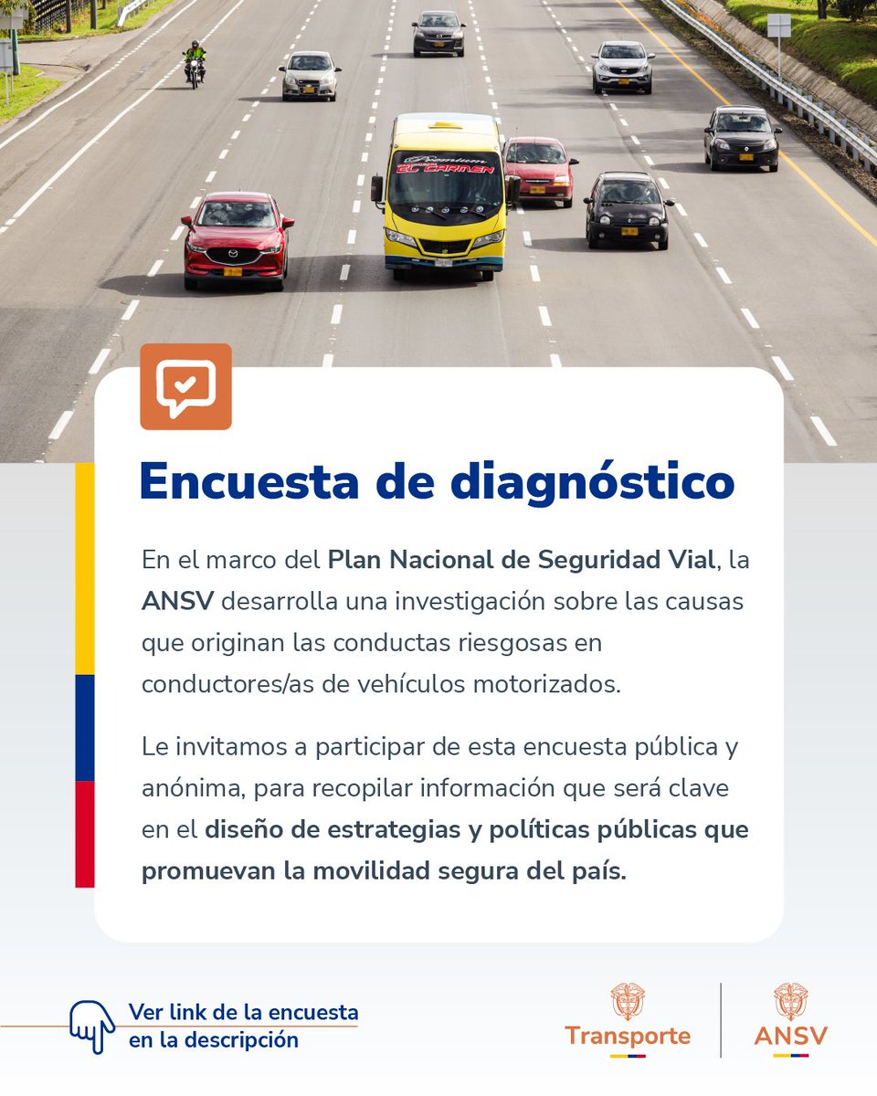 ansvcol's tweet photo. 📊#Encuesta| Participa en la investigación de la #ANSV sobre las causas de conductas riesgosas en conductores/as de vehículos motorizados 🚗🚍🏍️🚛 y contribuye a la #SeguridadVial de nuestro país. 🇨🇴🛣️

¡Tu opinión es clave!

👉 https://t.co/kld8kZCil1 https://t.co/4Xywl53AkM