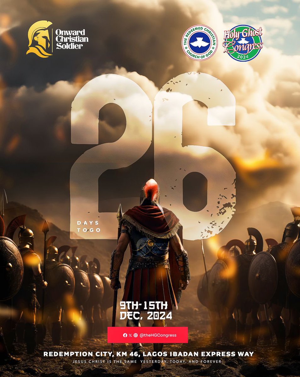 rccghq's tweet photo. We are 26 days closer! The moment of a lifetime is almost here! The RCCG 2024 Holy Ghost Congress is an encounter that will last a lifetime. Join us from the 9th-15th December 2024 at the Redemption Camp, Mowe Ogun state, see you soon!

#HGC2024
#OnwardChriatianSoldier https://t.co/d4sdRW9qnm