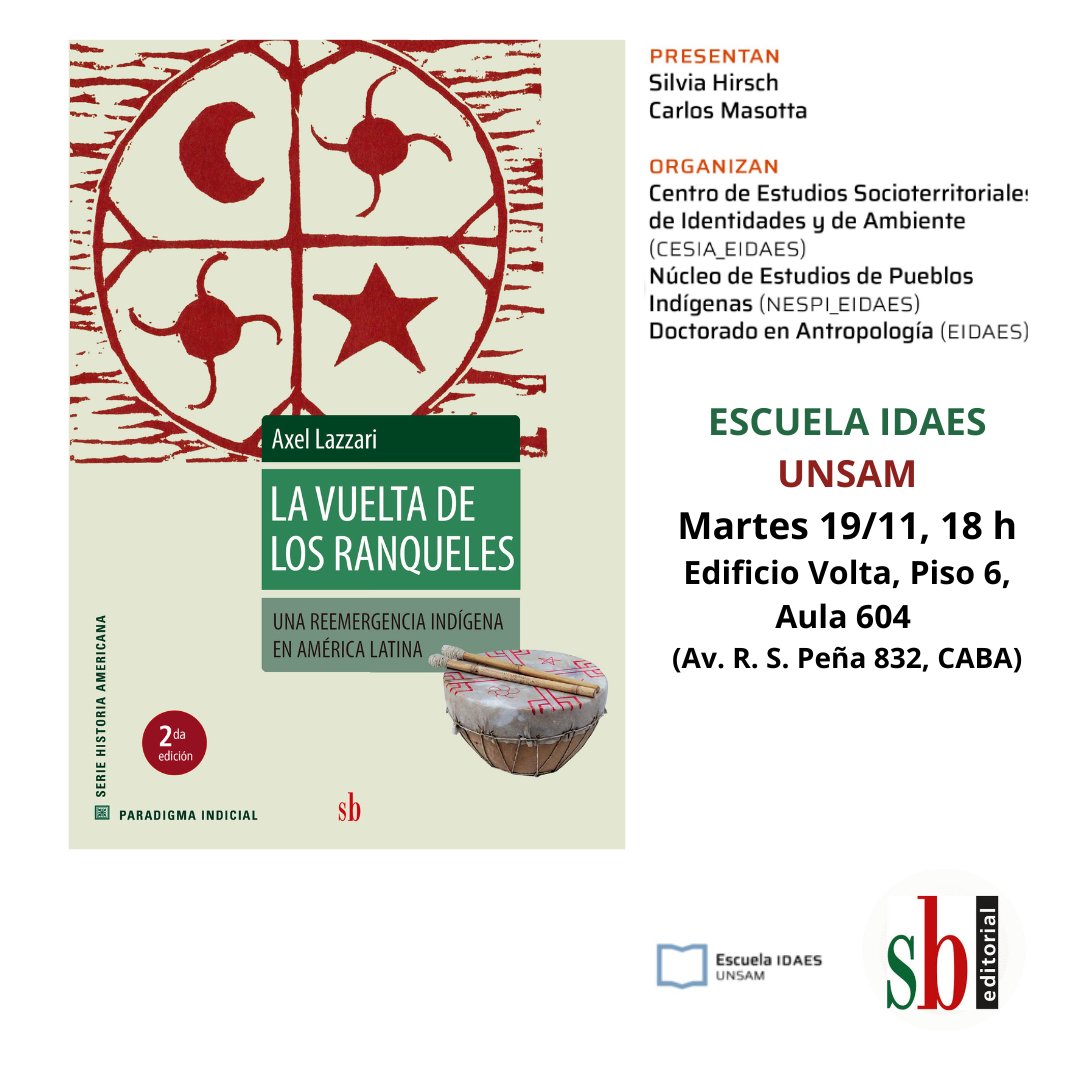 Presentación del Libro “LA VUELTA DE LOS RANQUELES: una reemergencia indígena en América Latina” de @axellazzari