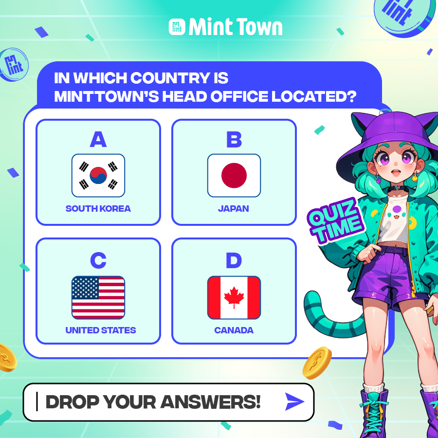MMO_cash's tweet photo. 🎉 #Quiz Time: Test Your #MintTown Knowledge! 🌍
Are you a fan of MintTown? Then this quiz question should be a piece of cake for you! 🍰

Question:
In which country is MintTown’s head office located?
A) South Korea
B) Japan
C) United States
D) Canada

Drop your answer in the comments below! Let’s see who really knows their MintTown facts! 🏆👇