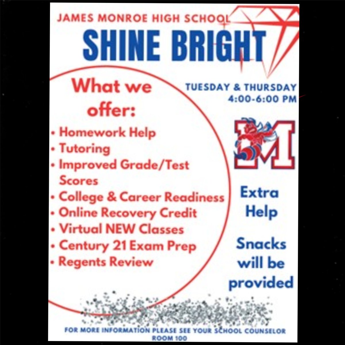 Monroe's Shine Bright Program has started. Students can come every Tuesday and Thursday starting at 4:00 pm. Make sure you are signed up with your school counselor.