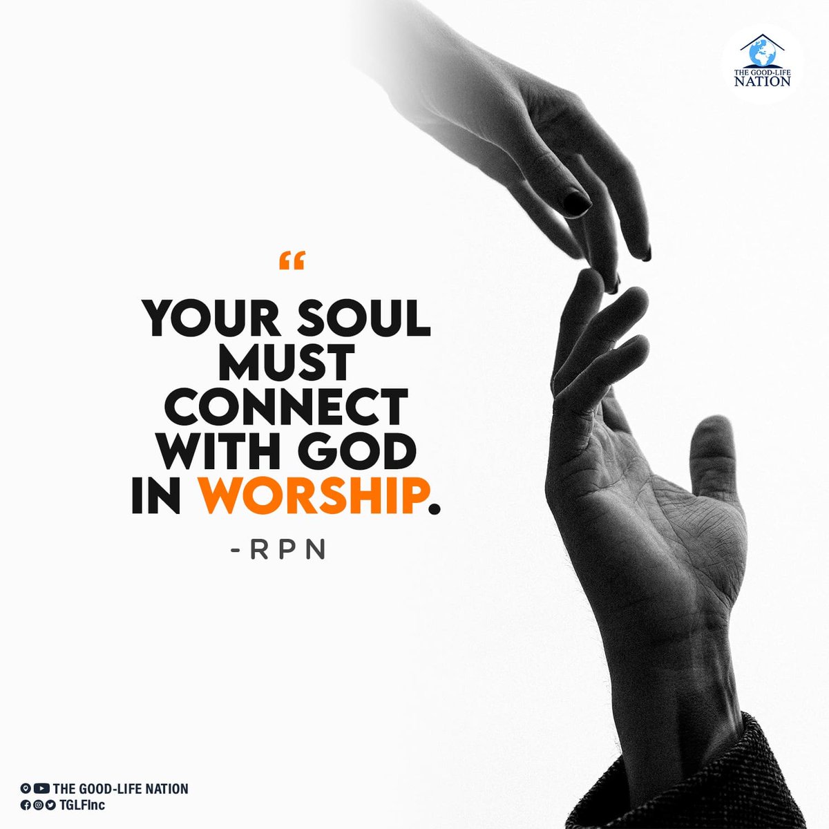 TGLFInc's tweet image. Your soul must connect with God in worship. -RPN 

#RPN 

#APeopleCome