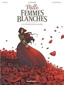 <a href="/EditionsDargaud/">Editions Dargaud</a> Nouvelle critique sur Mille femmes blanches, tome 1 : Un train pour la gloire (BD) de  Lylian sur Babelio :  Mille femmes blanches contre mille chevaux sauvages. Un bon deal pour le gouvernement américain en 1874. Cruelle histoire, dont … ift.tt/1BPM73s