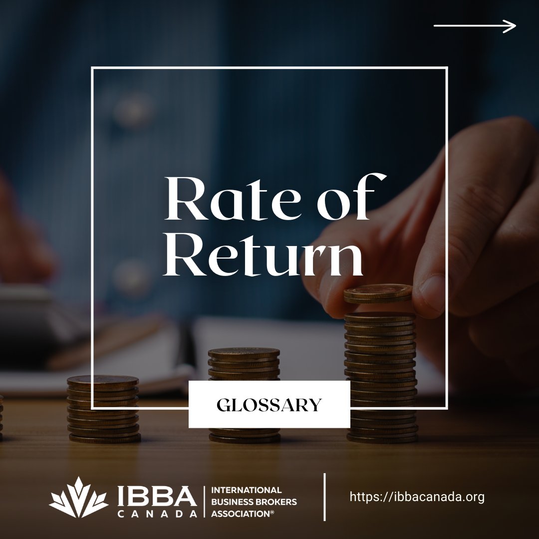 IBBA_canada's tweet image. IBBA Canada&apos;s goal is to establish a standardized vocabulary that enables business sellers, buyers, brokers, and advisors to communicate seamlessly during the transference process.
#RateofReturn #Glossary #IBBA #IBBACanada #Broker #BusinessBrokers #Canada