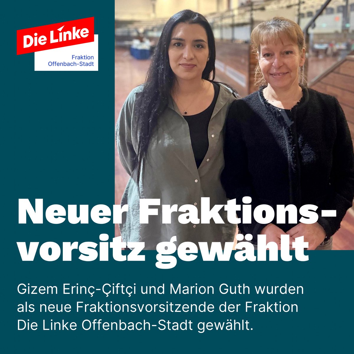PM: Die Fraktion Die Linke in Offenbach hat Gizem Erinç-Çiftçi und Marion Guth zur ersten weiblichen Doppelspitze gewählt. Sozialpolitik und bezahlbarer Wohnraum bleiben zentrale Themen.

Zur PM: die-linke-of-stadt.de/2024/11/13/die…