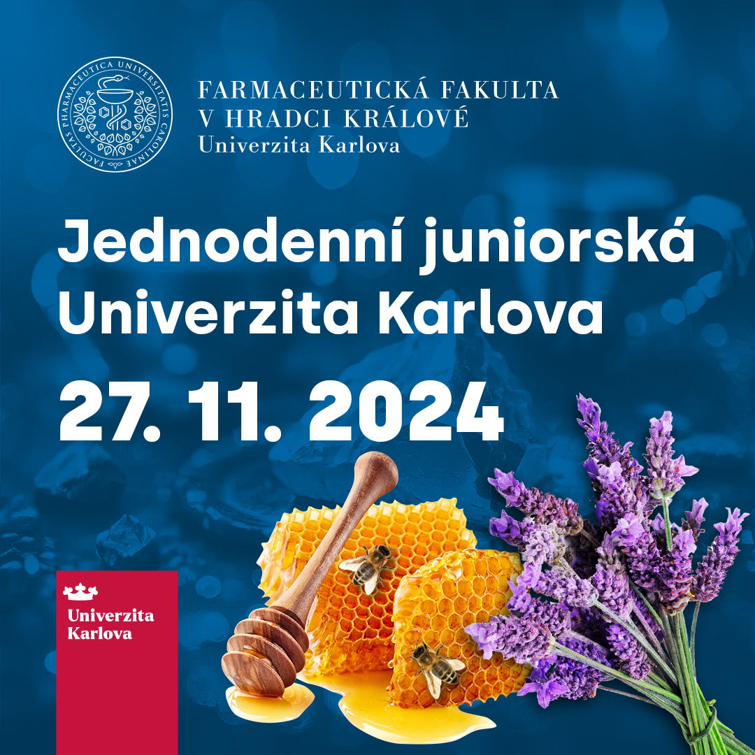 Zveme Vás na Jednodenní juniorskou Univerzitu Karlovu pro středoškoláky, ⏰ 27. 11. 2024 od 14:30  na Farmaceutické fakultě UK v Hradci Králové.

Staňte se na krátký čas studentem a můžete také získat bonifikaci 5 bodů k přijímací zkoušce.

Registrace na faf.cuni.cz/JUK