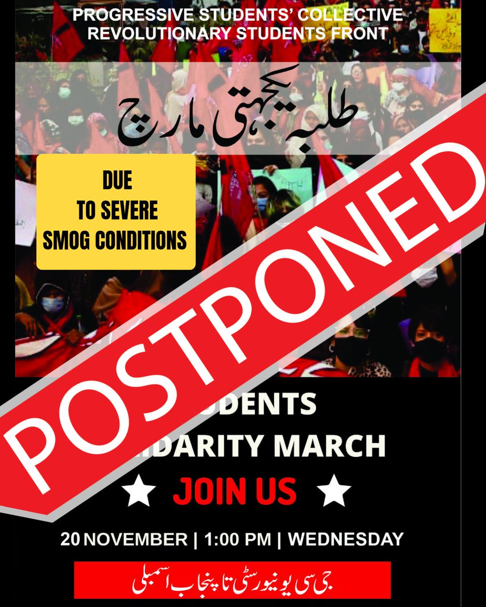 Progressive Students’ Collective (@pscollective_) on Twitter photo Due to severe smog conditions, we are postponing the Students Solidarity March scheduled for November 20.
However,on that date, <a href="/PSCollective_/">Progressive Students’ Collective</a>, <a href="/FrontStudents/">Revolutionary Students Front</a>, <a href="/bso1967/">BalochStudentsOrganization</a> nd JKNSF will hold a joint virtual conference to discuss student issues and the student movement in Pakistan. Due to severe smog conditions, we are postponing the Students Solidarity March scheduled for November 20.
However,on that date, <a href="/PSCollective_/">Progressive Students’ Collective</a>, <a href="/FrontStudents/">Revolutionary Students Front</a>, <a href="/bso1967/">BalochStudentsOrganization</a> nd JKNSF will hold a joint virtual conference to discuss student issues and the student movement in Pakistan.