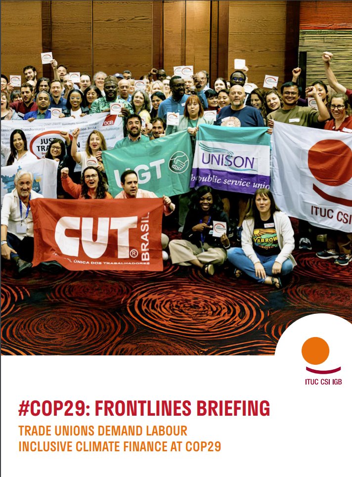 🌍📢 At #COP29, trade unions demand climate finance that centers on a #JustTransition for workers! 

The ITUC briefing emphasizes:
🟢Immediate action on #ClimateFinance goals 💸
🟢Inclusion of workers' rights &amp; social protections in climate strategies 🛡️
🟢Stronger Nationally