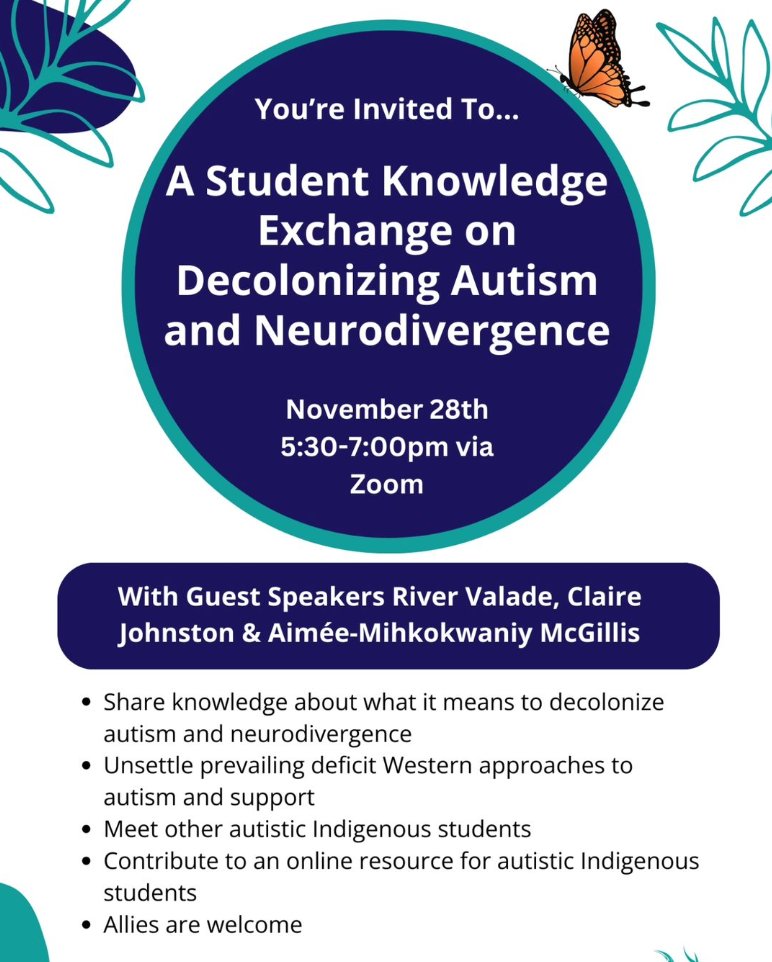 🧠 A Student Knowledge Exchange on Decolonizing Autism and Neurodivergence

🗓 November 28th 5:30-7:00pm via Zoom

📢 With Guest Speakers River Valade, Claire Johnston &amp; Aimée-Mihkokwaniy McGillis

🔗Register through the link in our bio!
