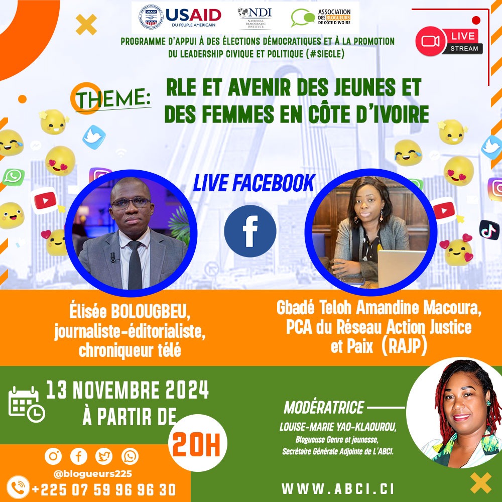 <a href="/blogueurs225/">Association des Blogueurs de Côte d'Ivoire</a>  vous convie à un  direct Facebook ce mercredi 13 Novembre 2024.
 𝐓𝐡𝐞̀𝐦𝐞 : " RLE ET AVENIR DES JEUNES ET FEMMES EN CÔTE D'IVOIRE" 
Rejoignez-nous ce soir dès 20h00 ici ⏩ci.ci/0dlq
<a href="/USAIDWestAfrica/">USAID West Africa</a>
<a href="/ndicotedivoire/">NDI Côte d'Ivoire</a> <a href="/USEmbAbidjan/">U.S. Embassy Abidjan</a>
#RLECIV2024 #ABCI225