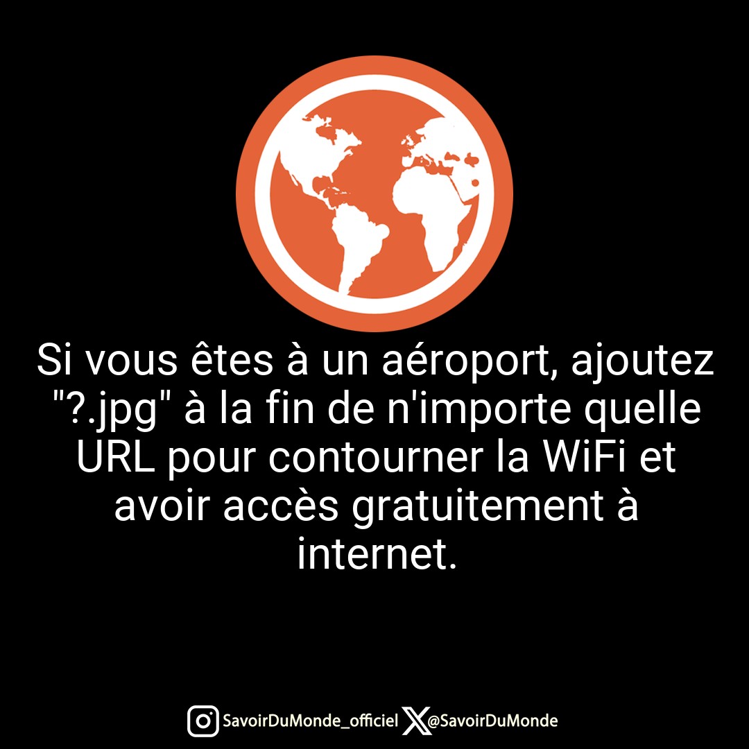 SavoirDuMonde's tweet photo. Si vous êtes à un aéroport, ajoutez "?.jpg" à la fin de n'importe quelle URL pour contourner la WiFi et avoir accès gratuitement à internet. https://t.co/jjPrArph0d