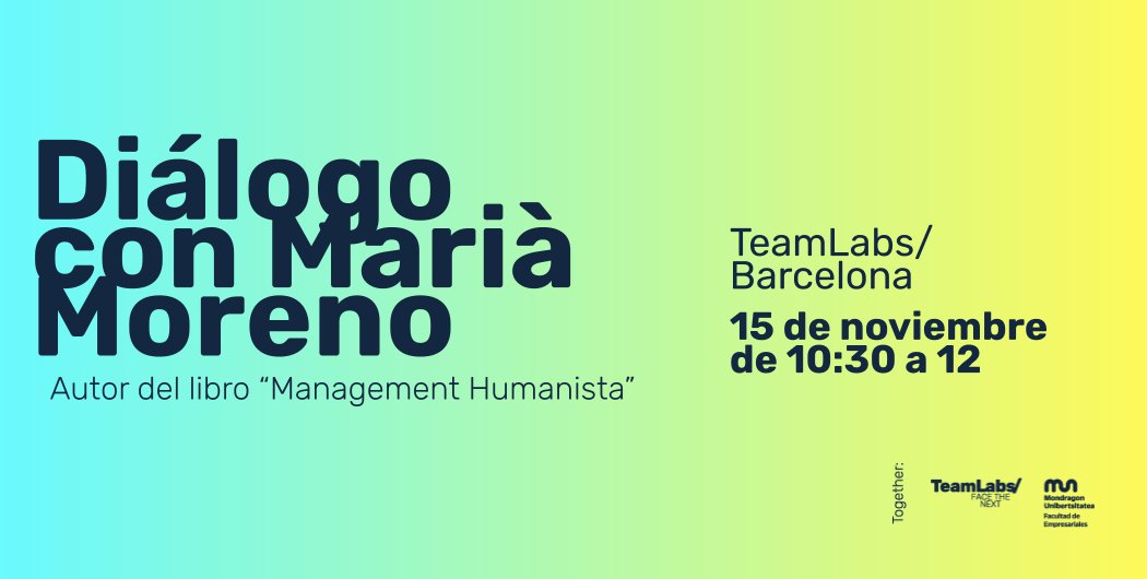 Este viernes, Marià Moreno presenta Management para la Humanidad a estudiantes del grado de Liderazgo Emprendedor e Innovación (LEINN) de TreamLabas /<a href="/MUnibertsitatea/">Mondragon Unibertsitatea</a>. Se trata de un encuentro presencial con jóvenes de entre 18 y 22 años.  

Además de la presentación, en la que