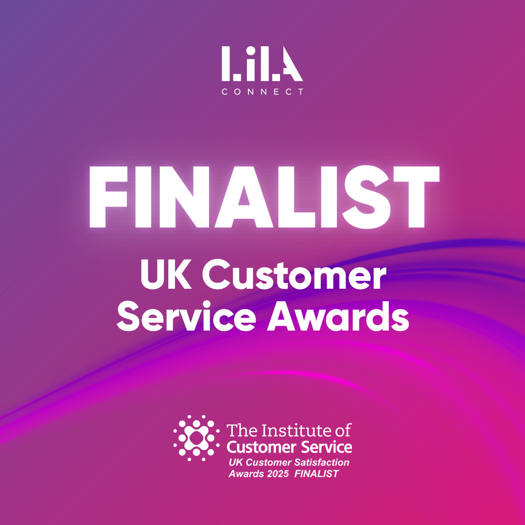 LilaConnect has been shortlisted for the 'Customer Focus - SME' award at the 2025 UK Customer Service Awards, recognising our dedication to exceptional service and customer satisfaction.