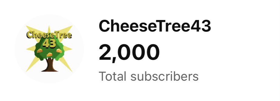 CheeseTree43's tweet image. In 1 week and 1 day we have gained another thousand subscribers, making a total of 2,000! 😮 Thanks so much! 🙂