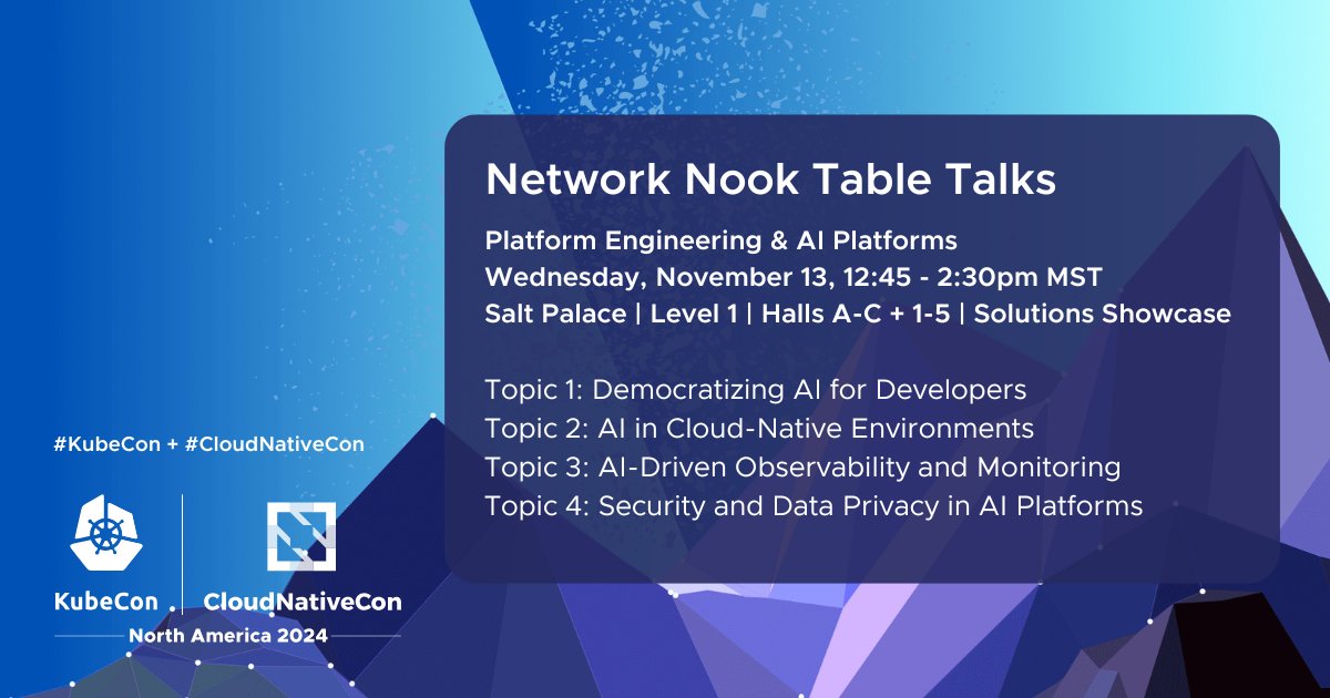 KubeCon_'s tweet image. Join us for table topic discussions at the Network Nook during lunch break – 12:45-2:30pm in the Solutions Showcase! These informal gatherings are open to anyone 👐
Discussion topics are based on the daily keynote themes. Today's theme is #PlatformEngineering & #AI Platforms!