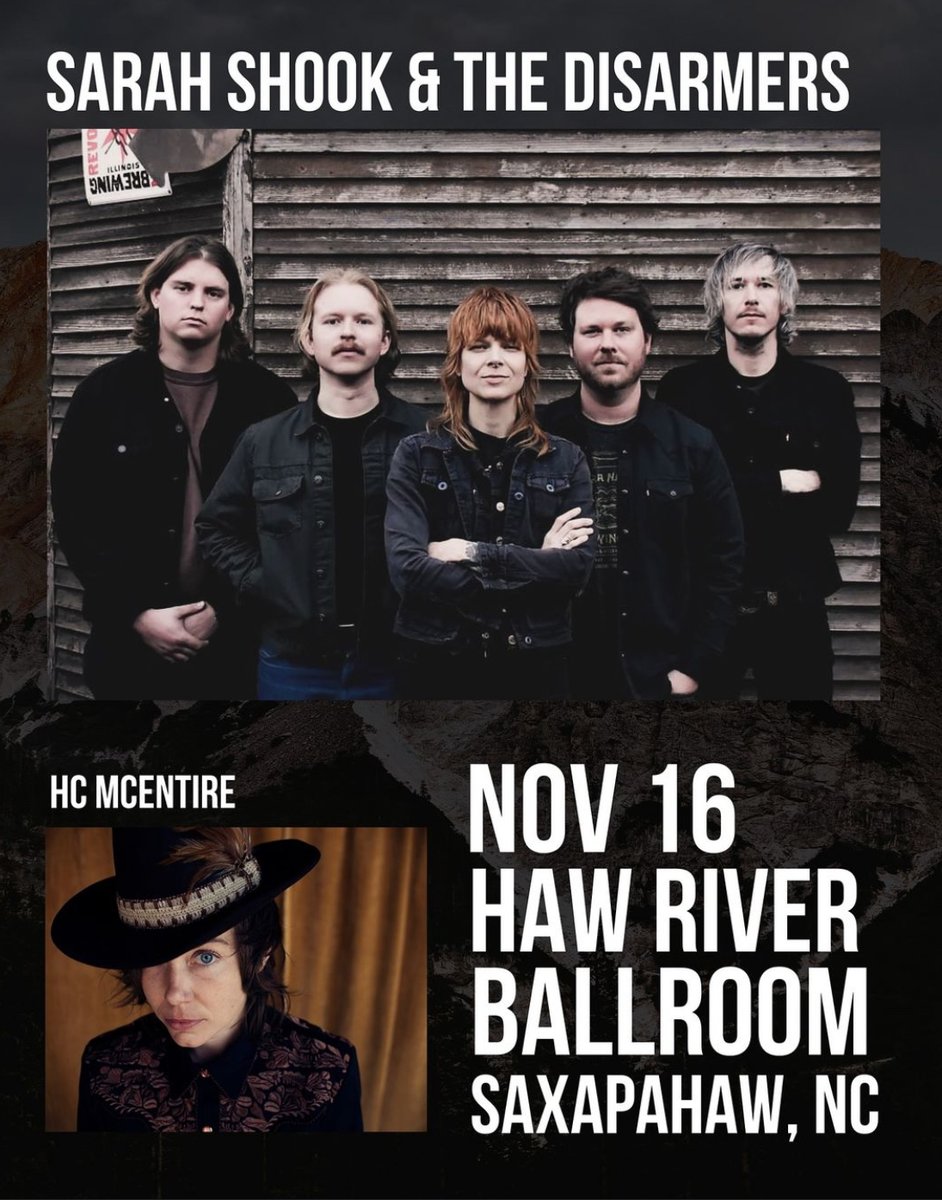 H.C. McEntire (@hcmcentire) on Twitter photo SATURDAY 11/16 -> I'll be playing an opening solo set in Saxapahaw at the beautiful <a href="/HRBallroom/">Haw River Ballroom</a>, followed by the gritty and growly Sarah Shook & the Disarmers⚡
Doors 7p / HC 8p / SS&tD - 9p
🎟: hawriverballroom.com SATURDAY 11/16 -> I'll be playing an opening solo set in Saxapahaw at the beautiful <a href="/HRBallroom/">Haw River Ballroom</a>, followed by the gritty and growly Sarah Shook & the Disarmers⚡
Doors 7p / HC 8p / SS&tD - 9p
🎟: hawriverballroom.com