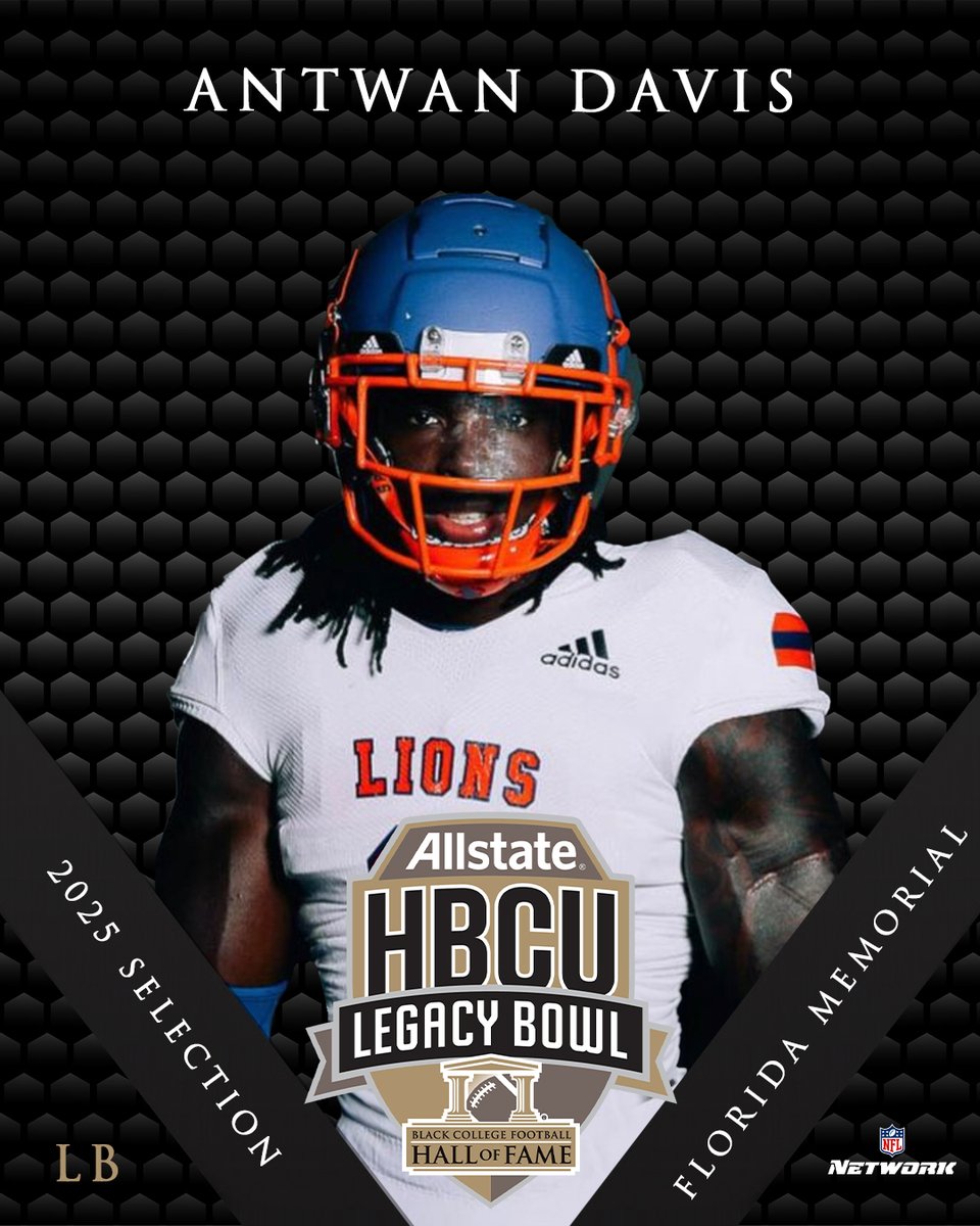 Welcome to the 2025 ALLSTATE HBCU LEGACY BOWL!

ANTWAN DAVIS
LB, <a href="/FMULionsFB/">FMU Lions Football</a> 

#LegacyBound ✊🏿