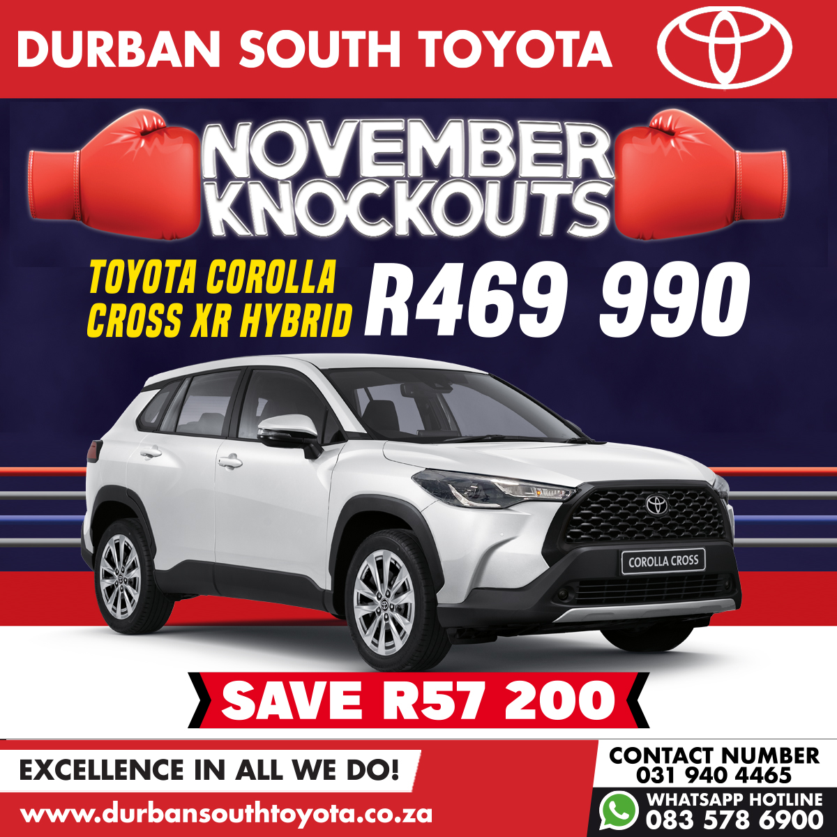 dstoyota's tweet photo. Don't miss out on our knockout deals! SAVE R57 200 on a new Toyota Corolla Cross XR Hybrid - NOW ONLY R469 990. Exclusive to Durban South Toyota. Visit our showroom for a test drive.

#NovemberKnockouts #DurbanSouthToyota #ToyotaSA https://t.co/LsQ0rOvT8l