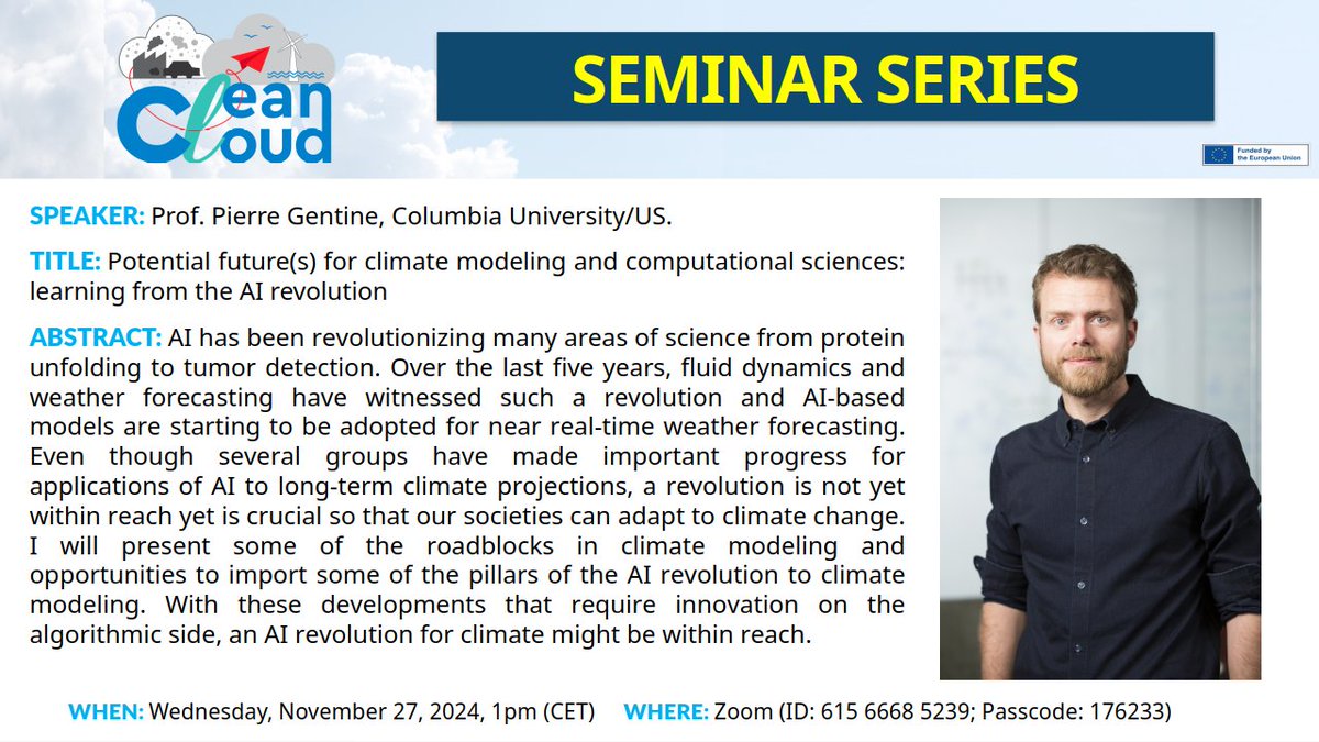 CleanCloud_HE (@cleancloud_he) on Twitter photo 📢 Excited to announce the 9th seminar of our <a href="/CleanCloud_HE/">CleanCloud_HE</a> Monthly Seminar Series by Prof. <a href="/PierreGentine/">Pierre Gentine</a> (Columbia University)
🗓️Wed Nov 27🕐13:00 CET on Zoom epfl.zoom.us/j/61566685239?… Interested in how #AI techniques can be applied in #climate science? Mark your calendar!📌 📢 Excited to announce the 9th seminar of our <a href="/CleanCloud_HE/">CleanCloud_HE</a> Monthly Seminar Series by Prof. <a href="/PierreGentine/">Pierre Gentine</a> (Columbia University)
🗓️Wed Nov 27🕐13:00 CET on Zoom epfl.zoom.us/j/61566685239?… Interested in how #AI techniques can be applied in #climate science? Mark your calendar!📌