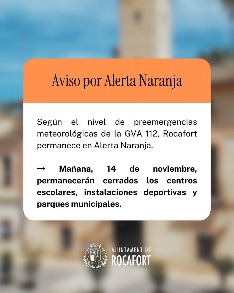 🟧 Alerta Naranja en Rocafort. Actualización para mañana 14 de noviembre.

→ Permanecerán cerrados los centros escolares, instalaciones deportivas y parques municipales.