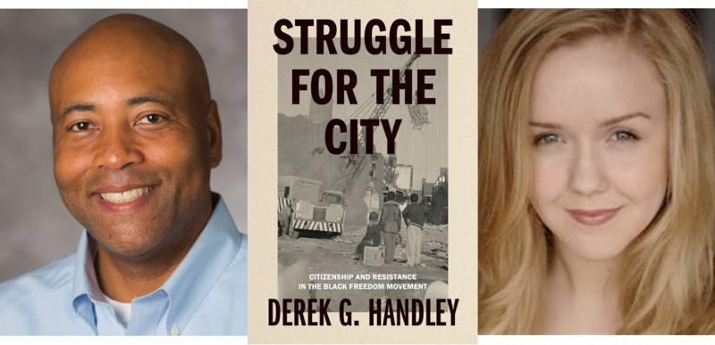 Tuesday, November 19th at 6:30 p.m.: Dr. Derek G. Handley, UWM faculty member and author of Struggle for the City: Citizenship and Resistance in the Black Freedom Movement in conversation with Joy Powers at Boswell Book Company.