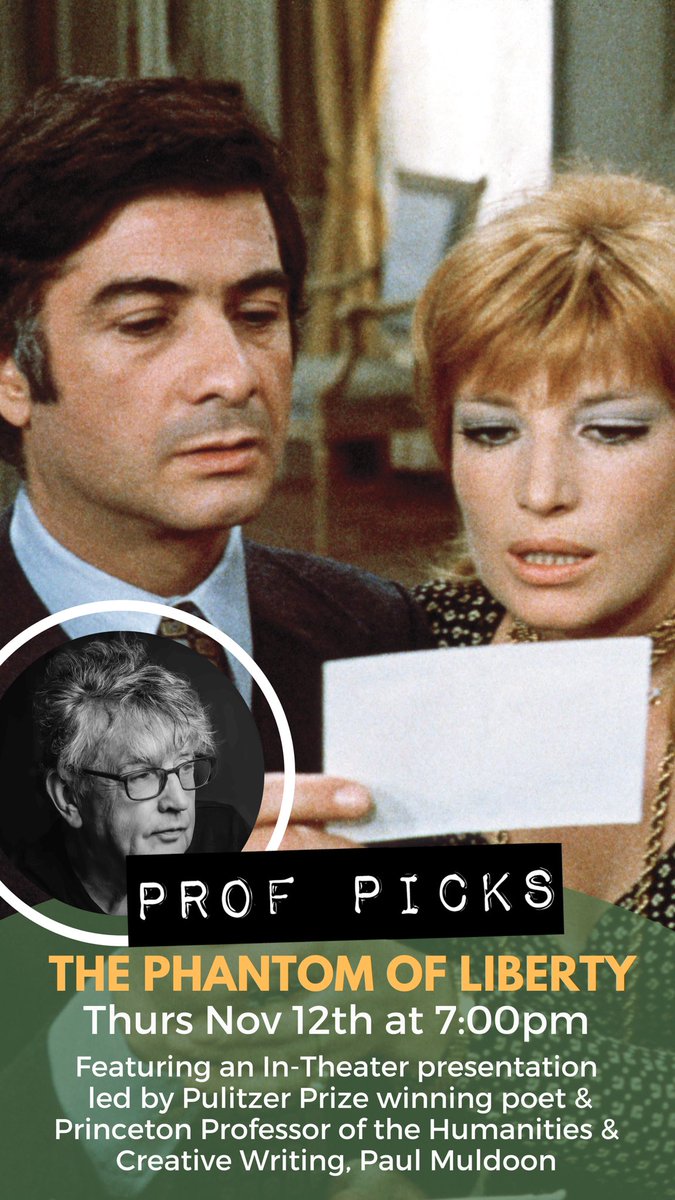 PrincetonGarden's tweet image. Tonight at 7pm we’ve got our final #ProfPick of the fall. Pulitzer Prize winning poet, Paul Muldoon, will introduce and have a Q&amp;amp;A following #LuisBuñuel’s penultimate film, #ThePhantomofLiberty 

Get your tickets here: ticketing.useast.veezi.com/purchase/72867…