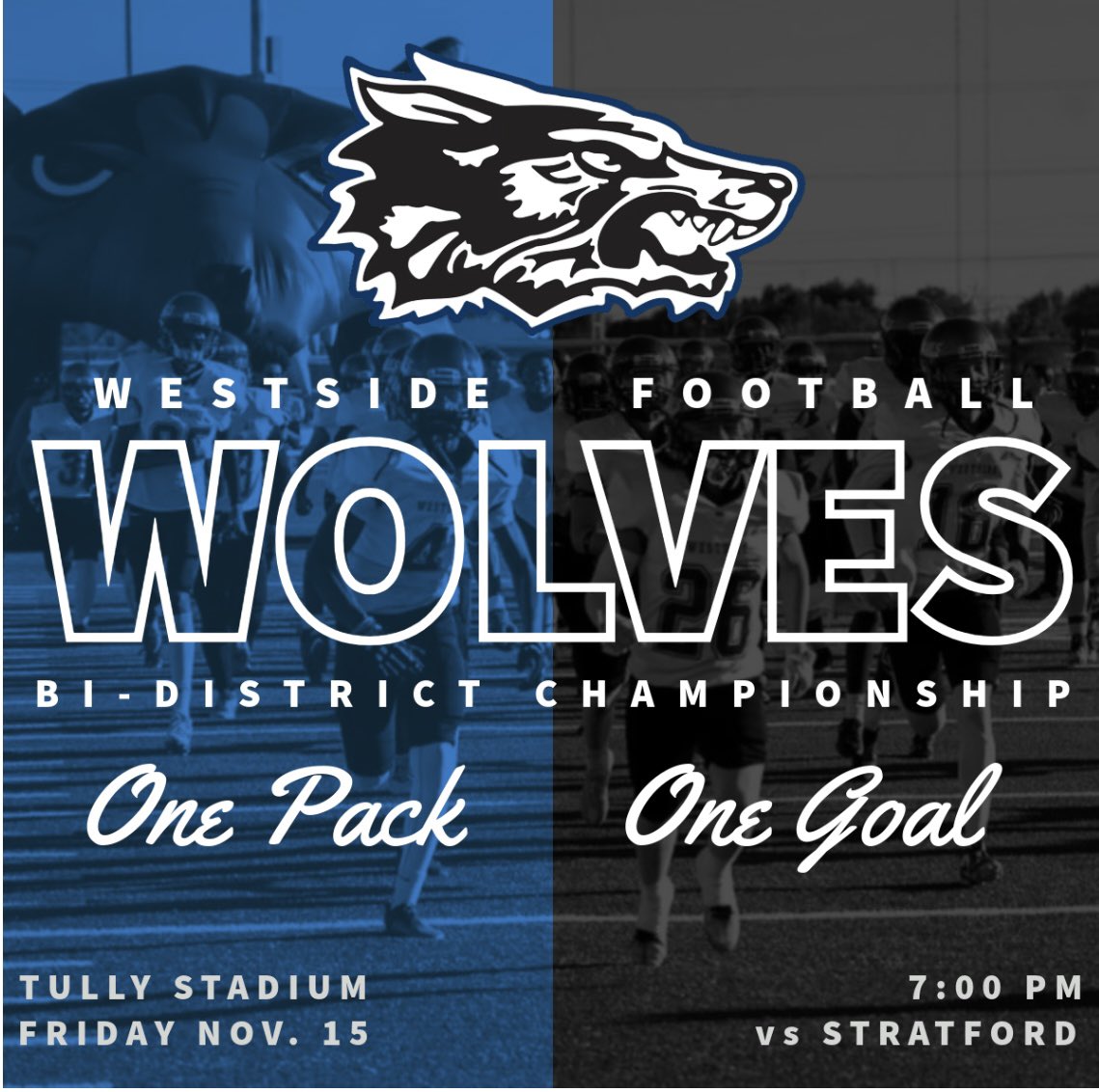 Come out to Support the Westside Wolves this Friday Night first Round of the Playoffs 🔥🔥🔥 #OnePackOneGoal
