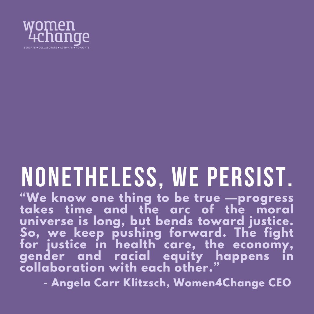 We know one thing to be true - progress takes time and we must continue pushing forward. 

#Women4ChangeIN