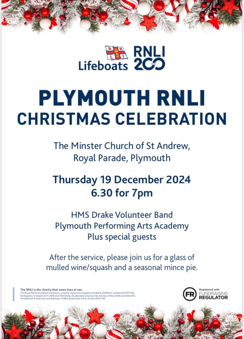 The crew and volunteers of Plymouth RNLI would like to invite you all to our Christmas celebration at The Minster Church of St Andrew on Royal Parade at 6:30pm Thursday 19th December 2024.