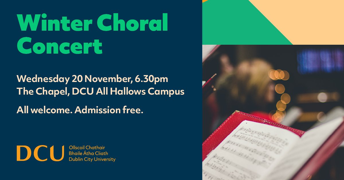 Music_DCU's tweet photo. Join us for our Winter Choral Concert at @DCU All Hallows! Wed 20th Nov, 6.30pm. Featuring the DCU Lumen Chorale, DCU Music Society Choir, the Traditional Music Ensemble, and special guest performers. Adm free, no booking required. 🎶 https://t.co/z1jkeZkQfr