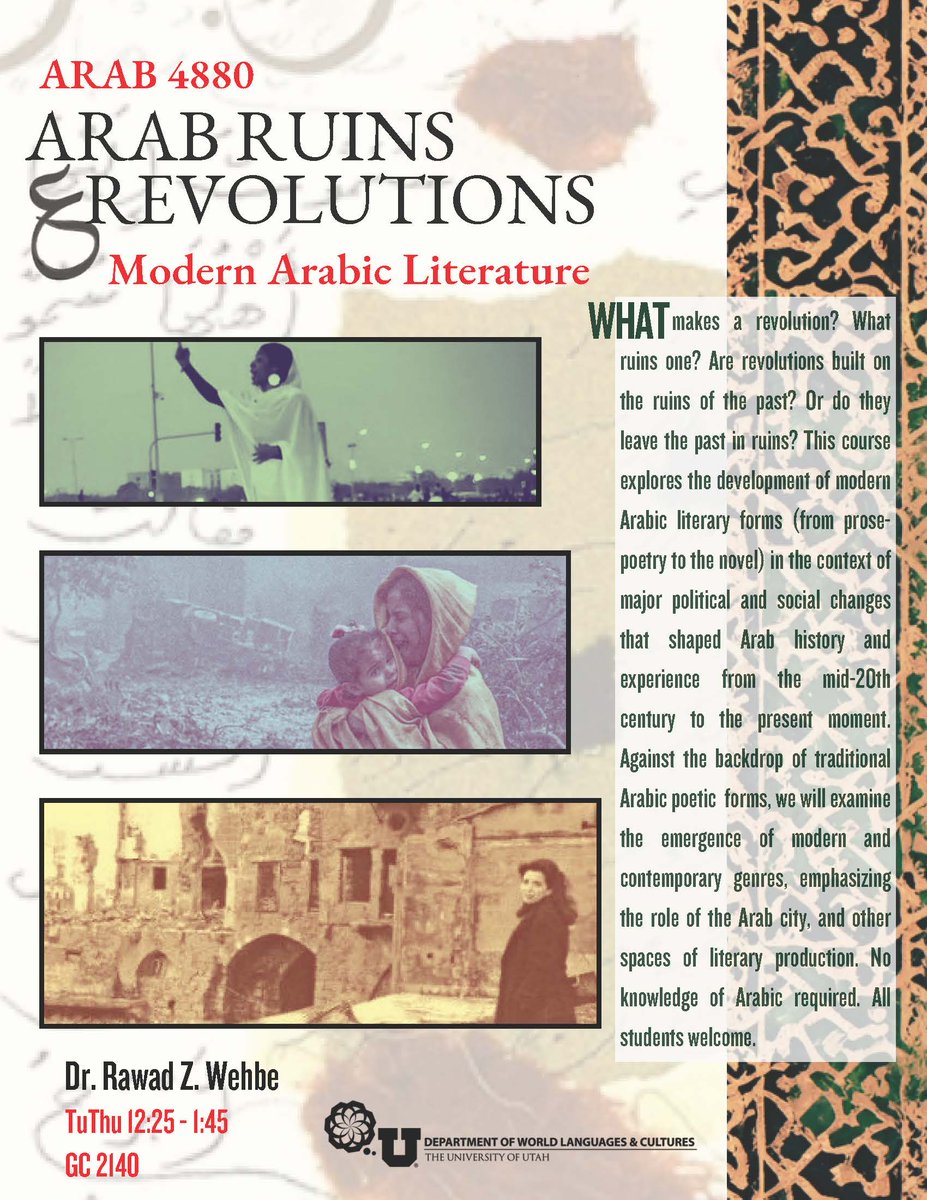Add ARAB 4880: Arab Ruins and Revolutions to your Spring 2025 schedule!
No knowledge of Arabic required-- all students welcome!