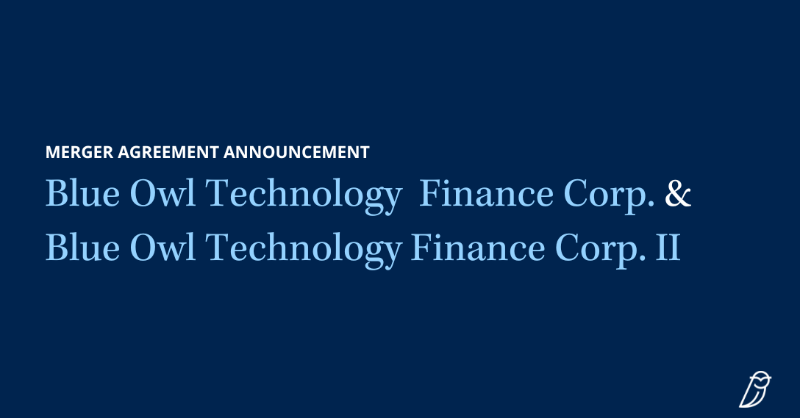BlueOwlCapital's tweet photo. Blue Owl Technology Finance Corp. (OTF) and Blue Owl Technology Finance Corp. II (OTF II) today announced that they have entered into a definitive merger agreement, with OTF as the surviving company, subject to certain shareholder approvals and other customary closing conditions.